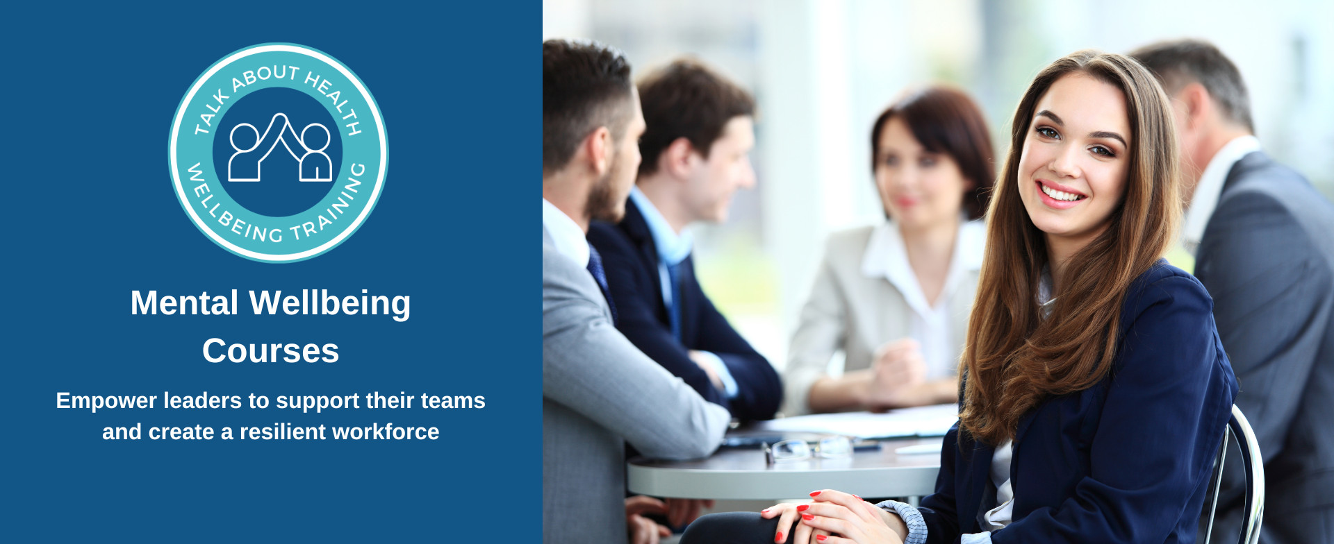 Mental Wellbeing Courses Empower leaders to support their teams and create a resilient workforce